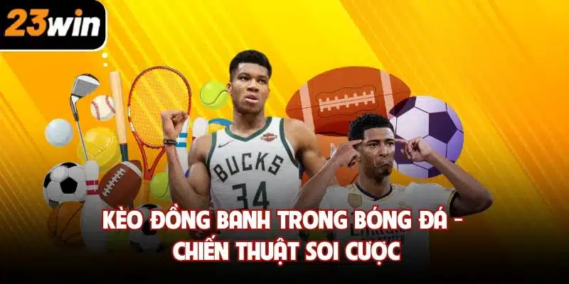 Kèo đồng banh trong bóng đá